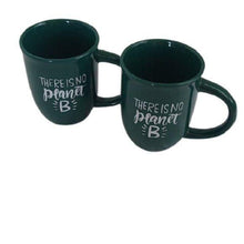 Load image into Gallery viewer, M Ware "There is no Planet B" Tea Coffee Mugs, set of 2 Conservation Environment