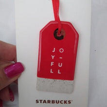 Load image into Gallery viewer, Starbucks Holiday Ceramic Ornament JOYFUL Gift Tag