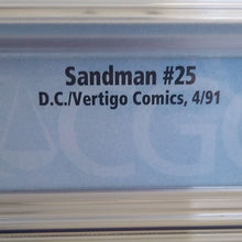 Load image into Gallery viewer, D.C. Vertigo Comics SANDMAN #25 CGC Graded 9.2 Neil Gaiman 4/91 WP