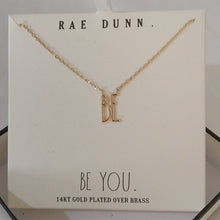 Load image into Gallery viewer, Rae Dunn BE Necklace 14kt Gold over Brass, 16&quot;+
